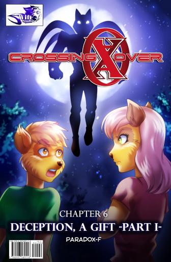Crossing-Over #6: Crossing-Over #6 "Deception, A Gift -Part I-"