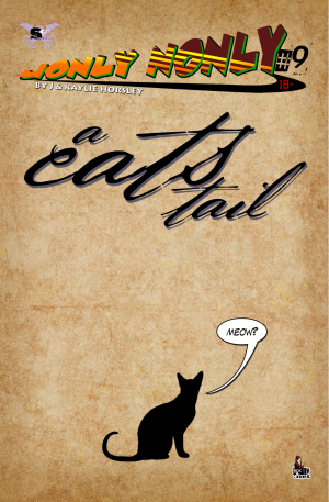 Jonly Nonly #9: Jonly Nonly #9 - A Cat\'s Tail