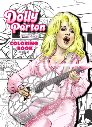 Female Force #Coloring Book: Dolly Parton