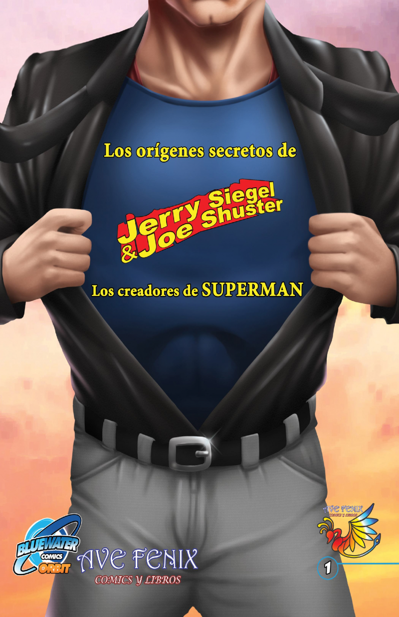 Orbit: Siegel & Shuster: the creators of Superman EN ESPAÑOL