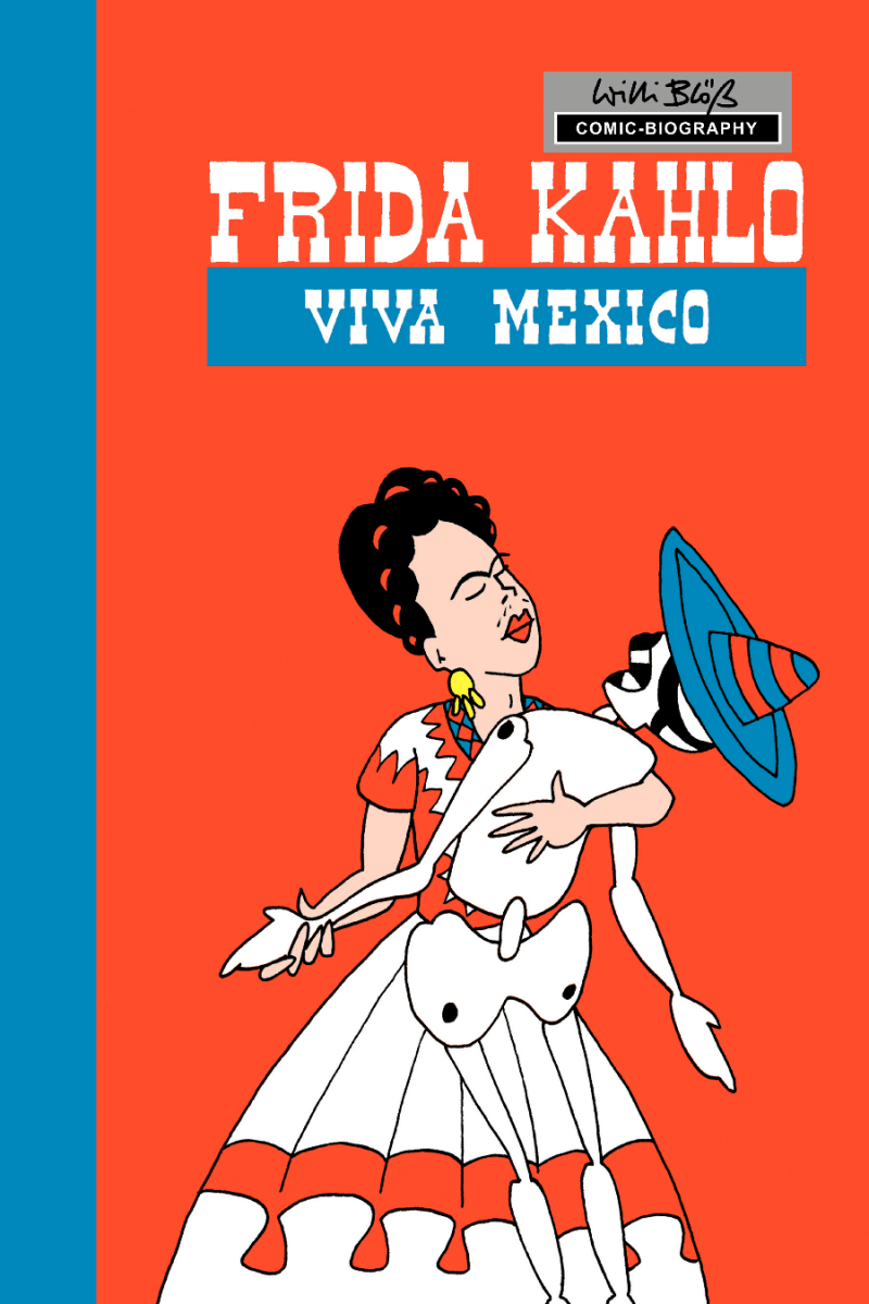 Milestones of Art: Frida Kahlo: Viva Mexico