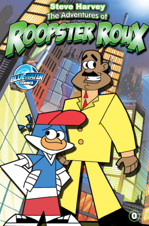 Steve Harvey\'s The Adventures of Roopster Roux #0: Adventures of Roopster Roux