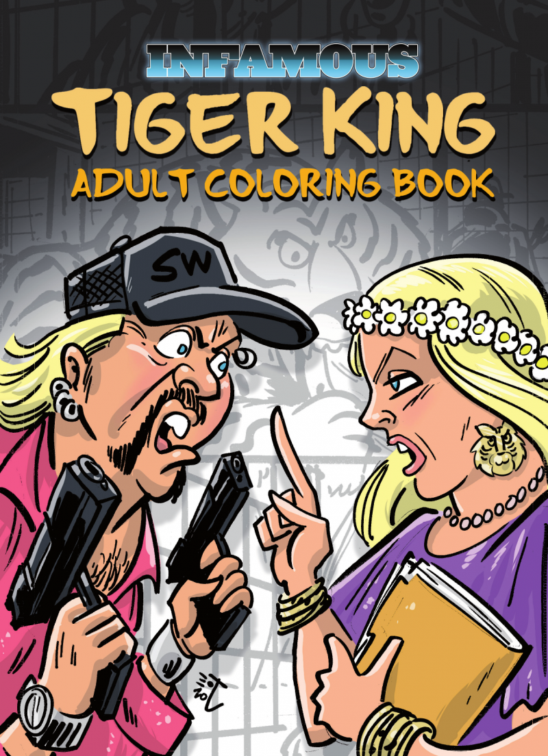 Infamous #Coloring Book: Tiger King