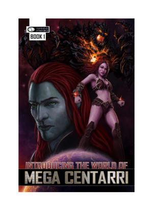 The World of Mega Centarri #1: Introducing the World of Mega Centarri Book 1