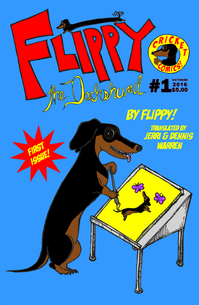 Flippy The Dachshund #1A: THIS IS FLIPPY!